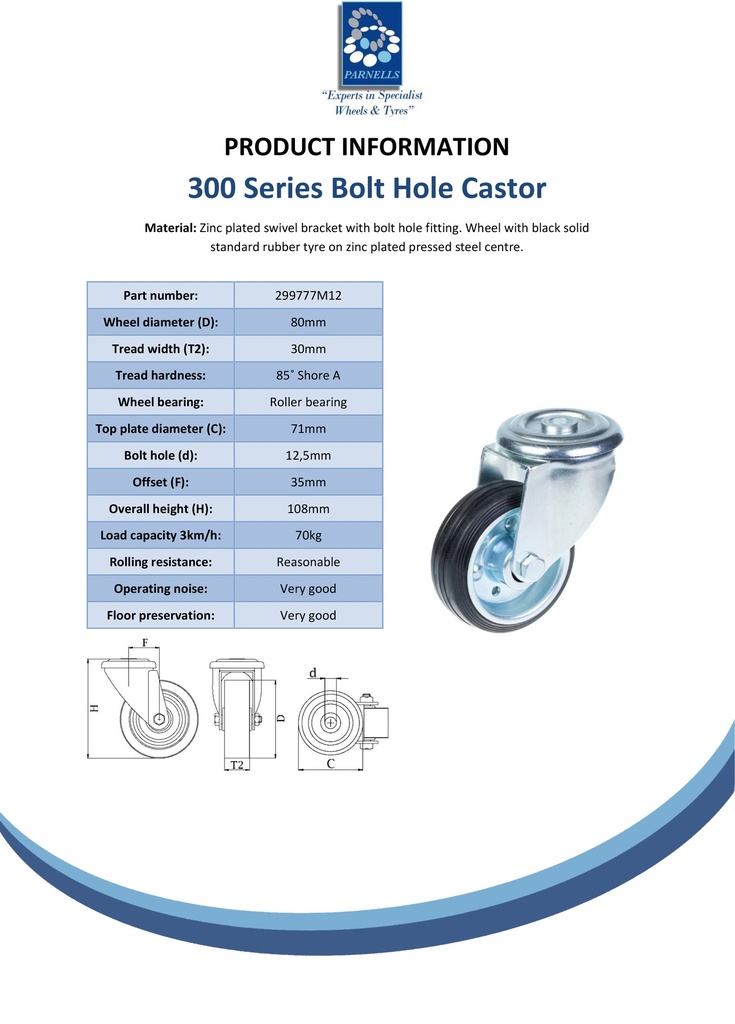 300 series 80mm swivel bolt hole 12,5mm castor with black rubber on pressed steel centre roller bearing wheel 70kg - Spec sheet