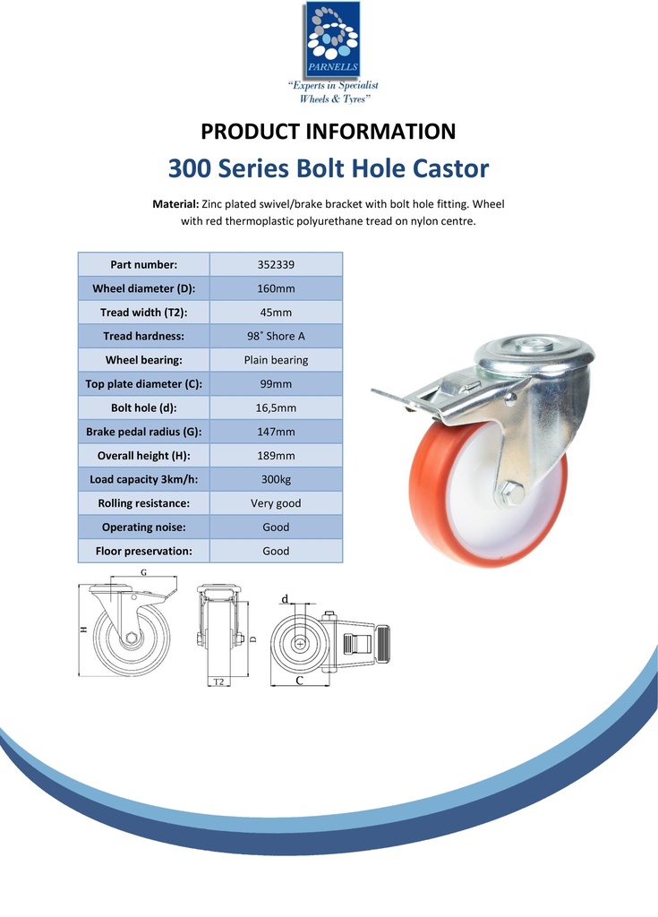 300 series 160mm swivel/brake bolt hole 16,5mm castor with polyurethane on nylon centre plain bearing wheel 300kg - Spec sheet