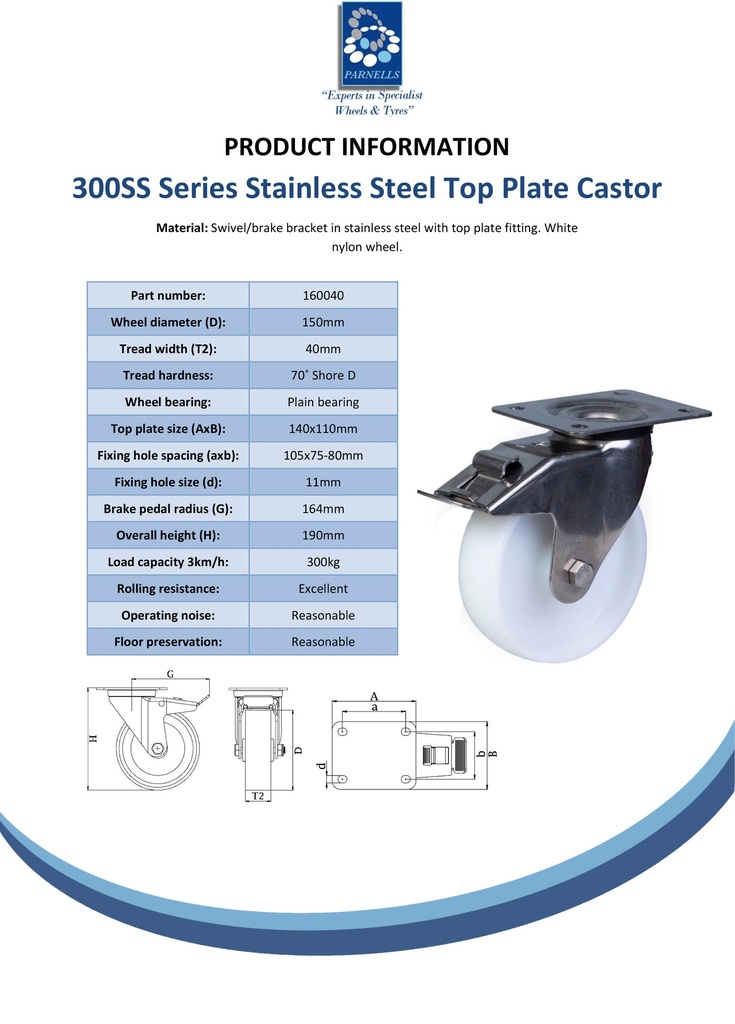 300SS series 150mm stainless steel swivel/brake top plate 140x110mm castor with nylon plain bearing wheel 300kg - Spec sheet