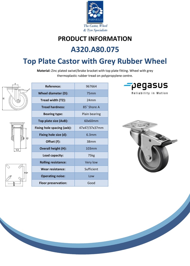 A320.A80.075 75mm swivel/brake top plate 60x60mm castor with grey thermoplastic rubber on polypropylene centre plain bearing wheel 75kg - Spec sheet
