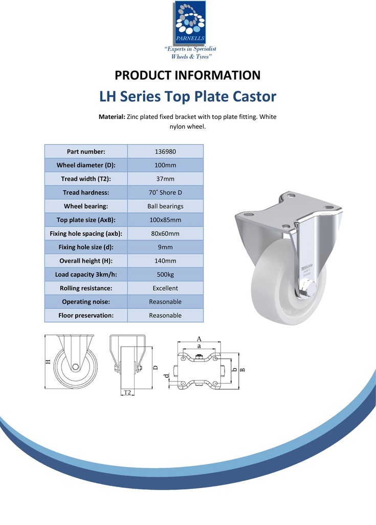 LH series 100mm fixed top plate 100x85mm castor with nylon ball bearing wheel 500Kg - Spec Sheet
