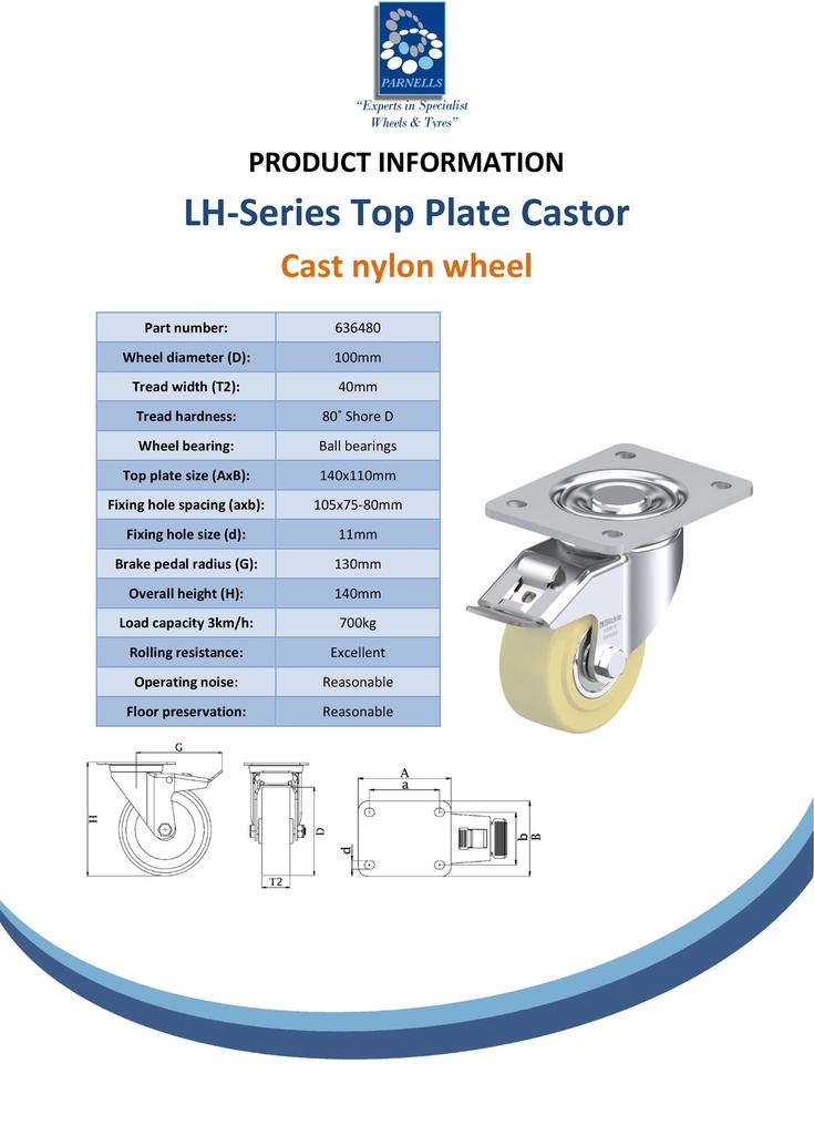 LH series 100mm swivel/brake top plate 140x110mm castor with cast nylon ball bearing wheel 700kg - Spec sheet