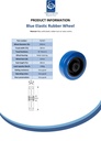 Wheel series 100mm blue elastic rubber on nylon centre 12mm bore hub length 40mm roller bearing 150kg - Spec Sheet