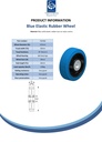 Wheel series 125mm blue elastic rubber on nylon centre 20mm bore hub length 56mm ball bearing 250kg - Spec Sheet