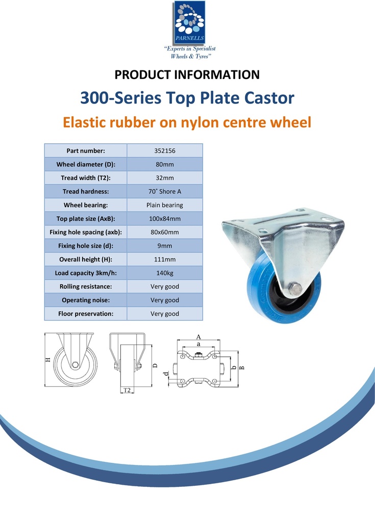 300 series 80mm fixed top plate 100x84mm castor with blue elastic rubber on nylon centre plain bearing wheel 140kg - Spec Sheet