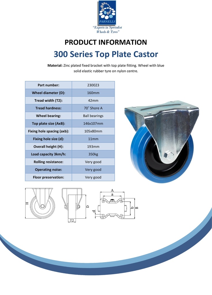 300 series 160mm fixed  top plate 146x110mm castor with blue elastic rubber on nylon centre ball bearing wheel 350kg - Spec Sheet