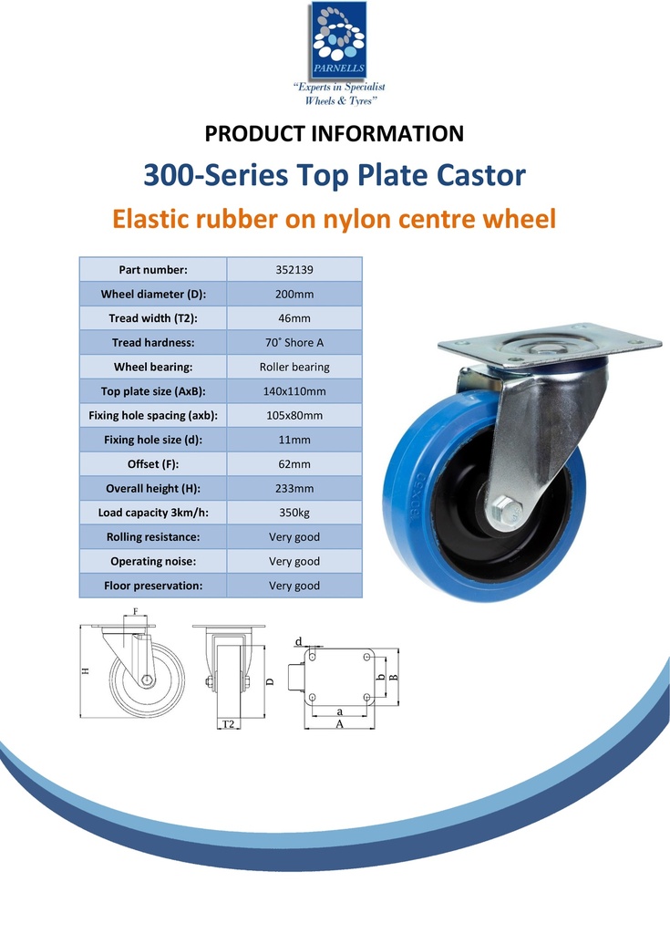 300 series 200mm swivel top plate 140x110mm castor with blue elastic rubber on nylon centre roller bearing wheel 350kg - Spec Sheet