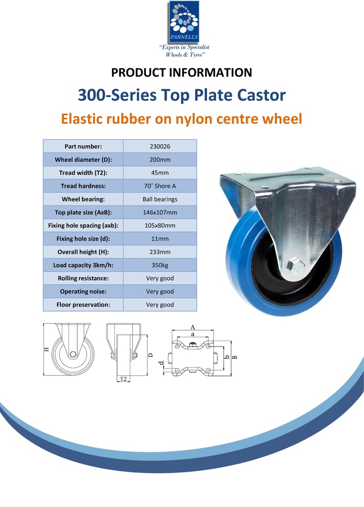 300 series 200mm fixed top plate 146x107mm castor with blue elastic rubber on nylon centre ball bearing wheel  350kg - Spec Sheet