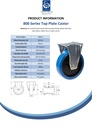 800 series 200mm fixed top plate 135x114mm castor with blue elastic rubber on nylon centre ball bearing wheel 400kg - Spec Sheet
