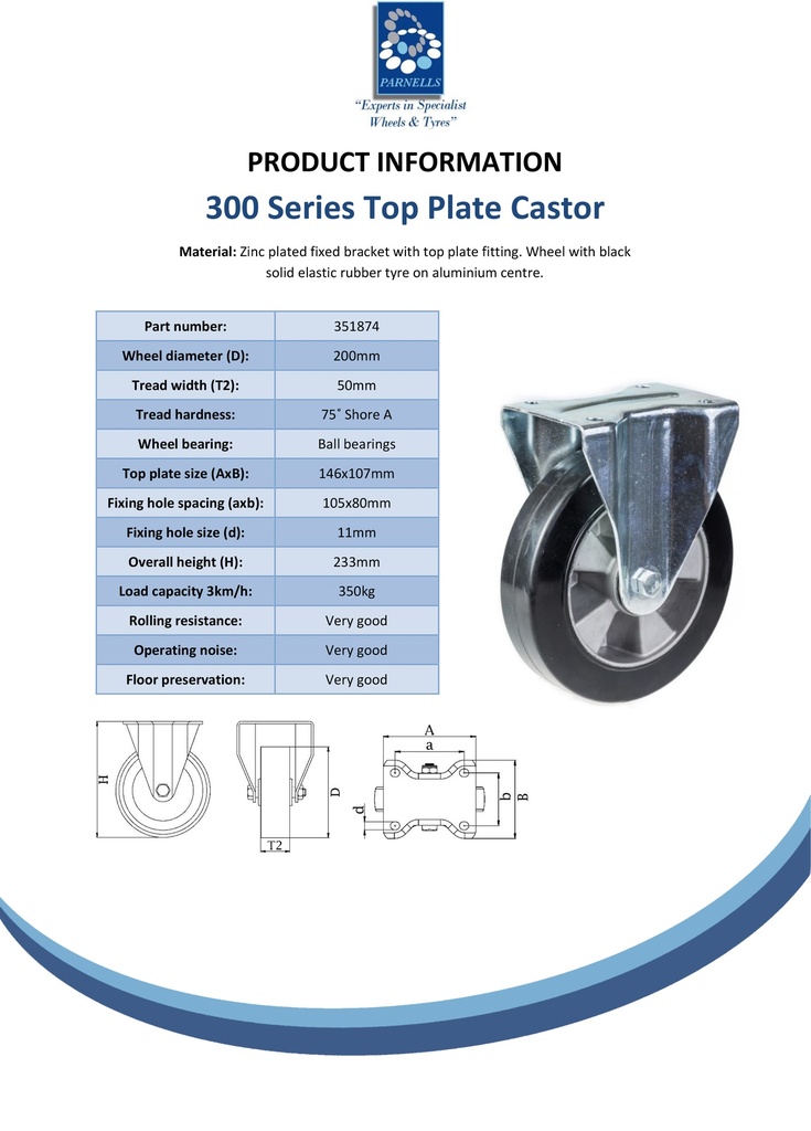 300 series 200mm fixed top plate 146x107mm castor with black elastic rubber on aluminium centre ball bearing wheel 350kg - Spec Sheet