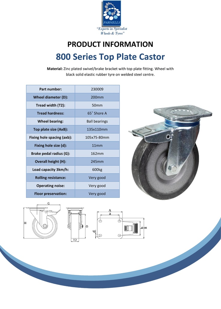 800 series 200mm swivel/brake top plate 135x110mm castor with black elastic rubber on welded steel centre ball bearing wheel 600kg - Spec Sheet