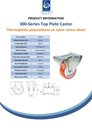300 series 80mm fixed top plate 100x84mm castor with polyurethane on nylon centre roller bearing wheel 120kg - Spec sheet
