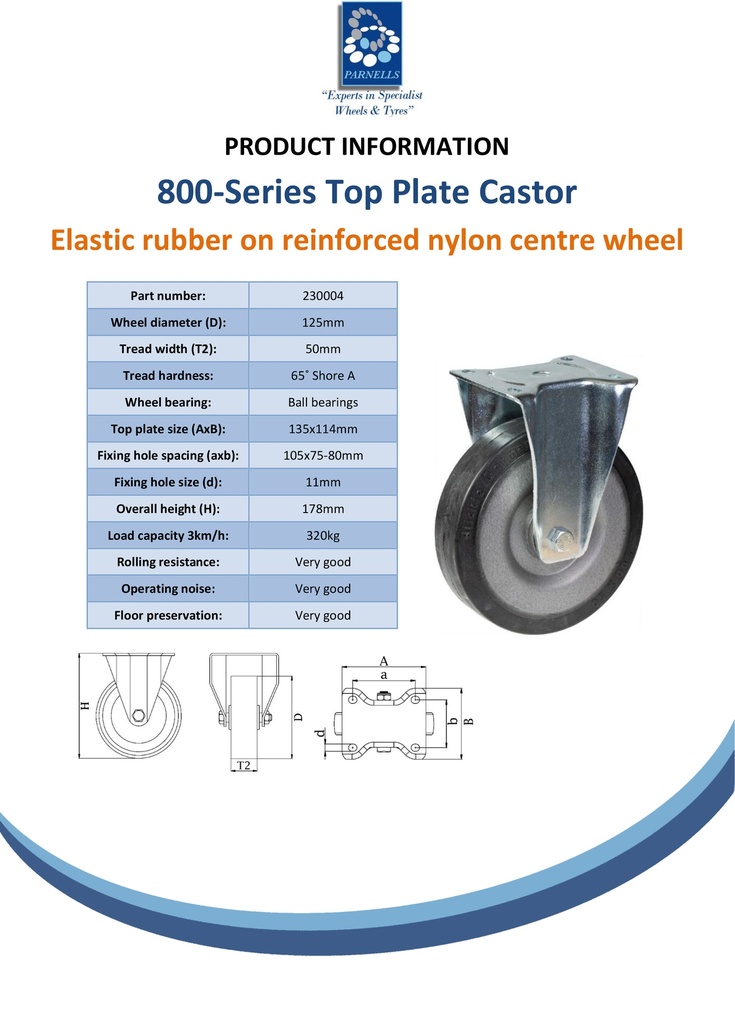 800 series 125mm fixed top plate 135x114mm castor with black elastic rubber on nylon centre ball bearing wheel 320kg - Spec sheet