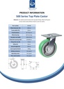 500 series 160mm swivel top plate 140x110mm castor with green convex elastic polyurethane on cast iron centre ball bearing wheel 500kg - Spec sheet