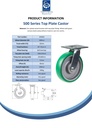 500 series 200mm swivel top plate 140x110mm castor with green convex elastic polyurethane on cast iron centre ball bearing wheel 500kg - Spec sheet