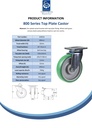 800 series 200mm swivel top plate 135x110mm castor with green convex elastic polyurethane on cast iron centre ball bearing wheel 700kg - Spec sheet