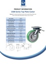 1500 series 200mm swivel/brake top plate 135x110mm castor with green convex elastic polyurethane on cast iron centre ball bearing wheel 700kg - Spec sheet