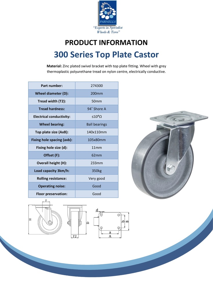 300 series 200mm swivel top plate 140x110mm castor with electrically conductive grey polyurethane on nylon centre ball bearing wheel 350kg - Spec sheet