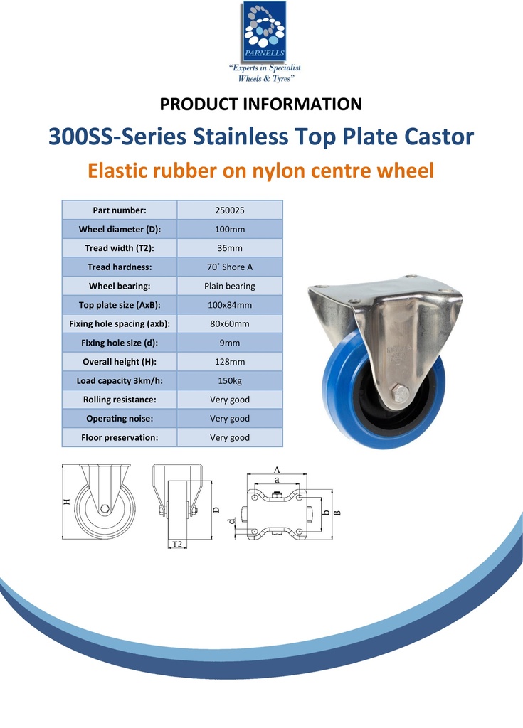 300SS series 100mm stainless steel fixed top plate 100x84mm castor with blue elastic rubber on nylon centre plain bearing wheel 150kg - Spec sheet