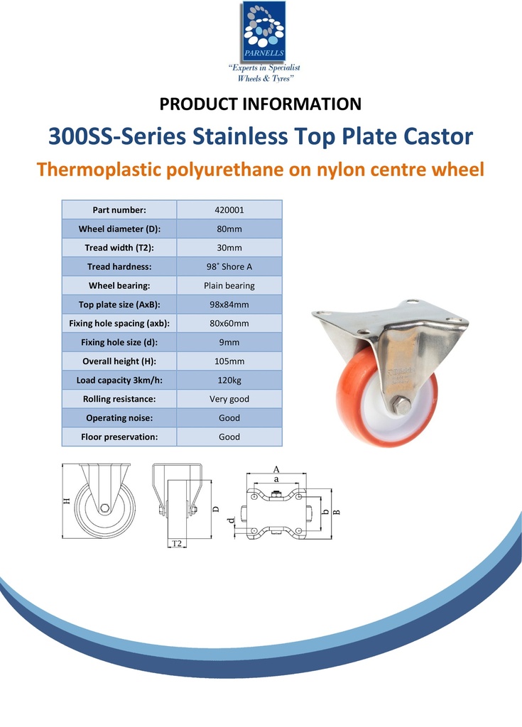 300SS series 80mm stainless steel fixed top plate 98x84mm castor with polyurethane on nylon centre plain bearing wheel 120kg - Spec sheet