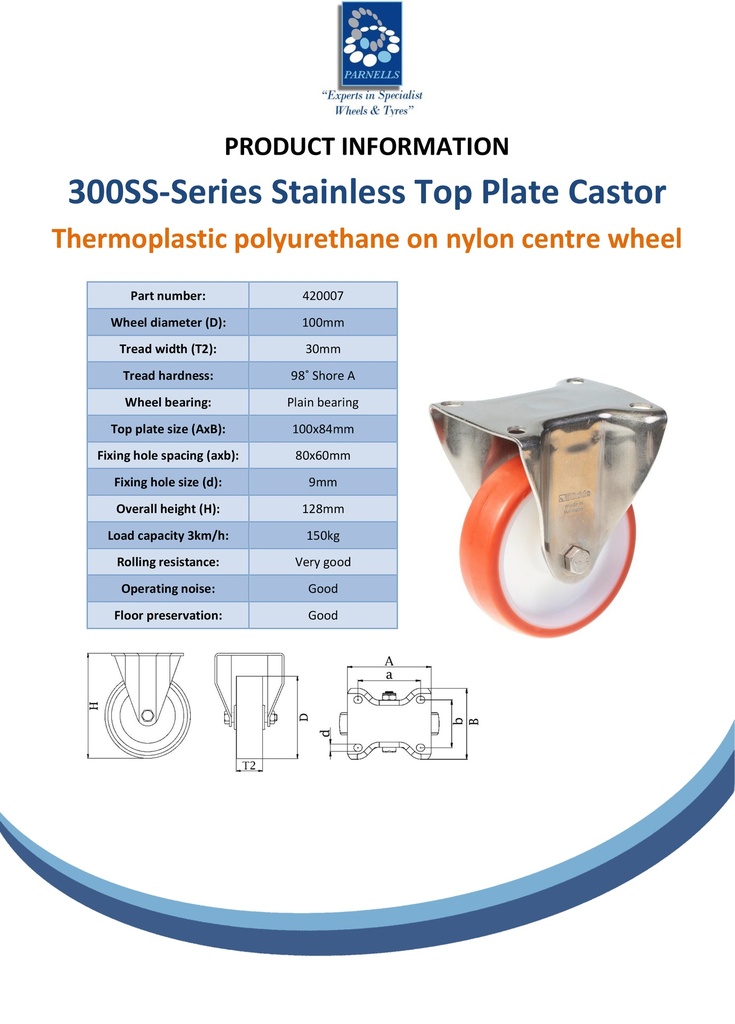 300SS series 100mm stainless steel fixed top plate 100x84mm castor with polyurethane on nylon centre plain bearing wheel 150kg - Spec sheet