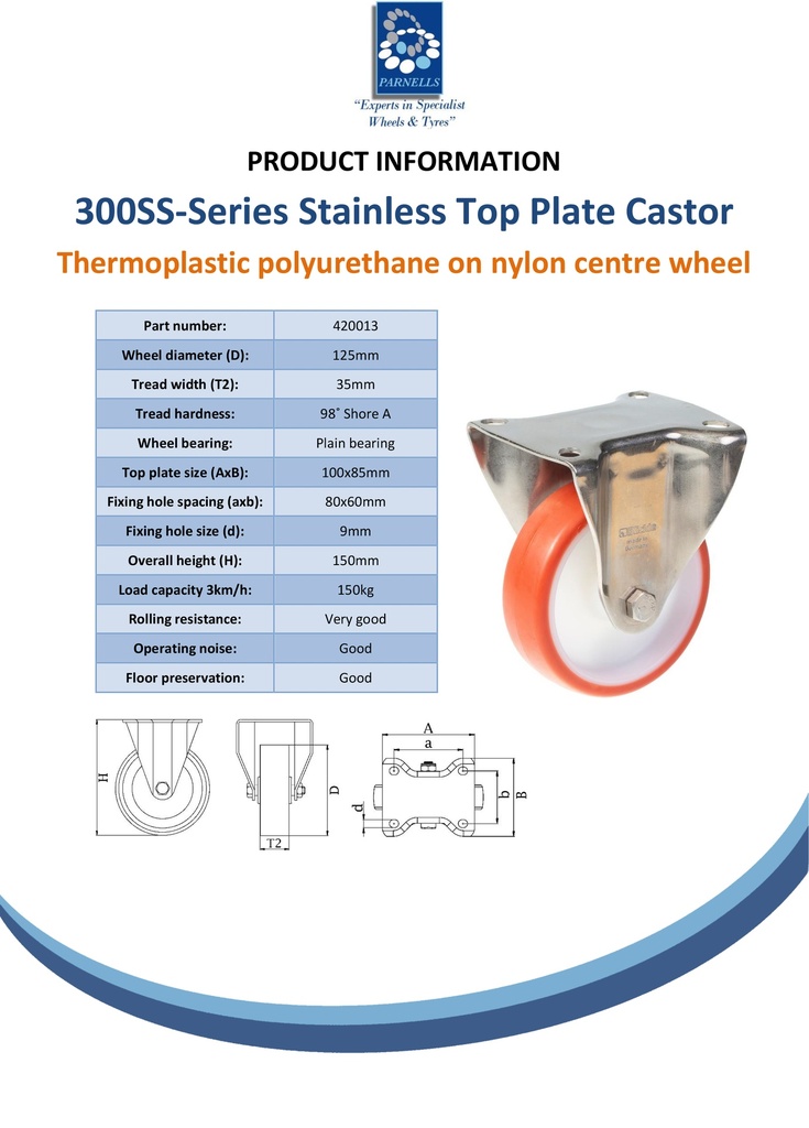 300SS series 125mm stainless steel fixed top plate 100x85mm castor with polyurethane on nylon centre plain bearing wheel 150kg - Spec sheet