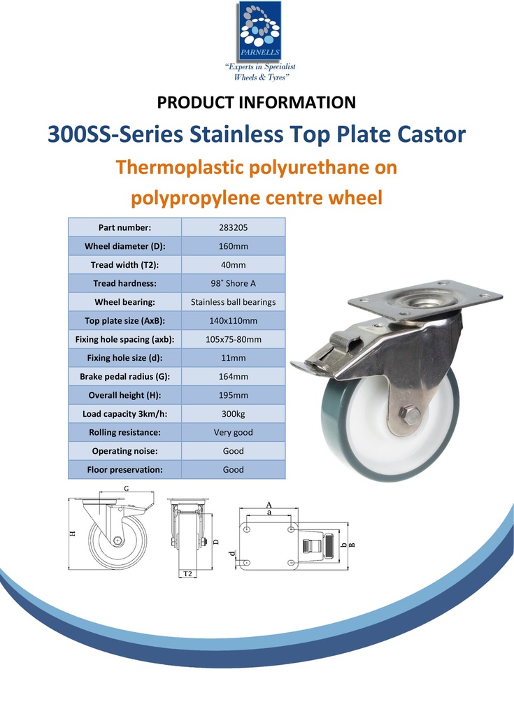 300SS series 160mm stainless steel swivel/brake top plate 140x110mm castor with polyurethane on polypropylene centre stainless steel ball bearing wheel 300kg - Spec sheet