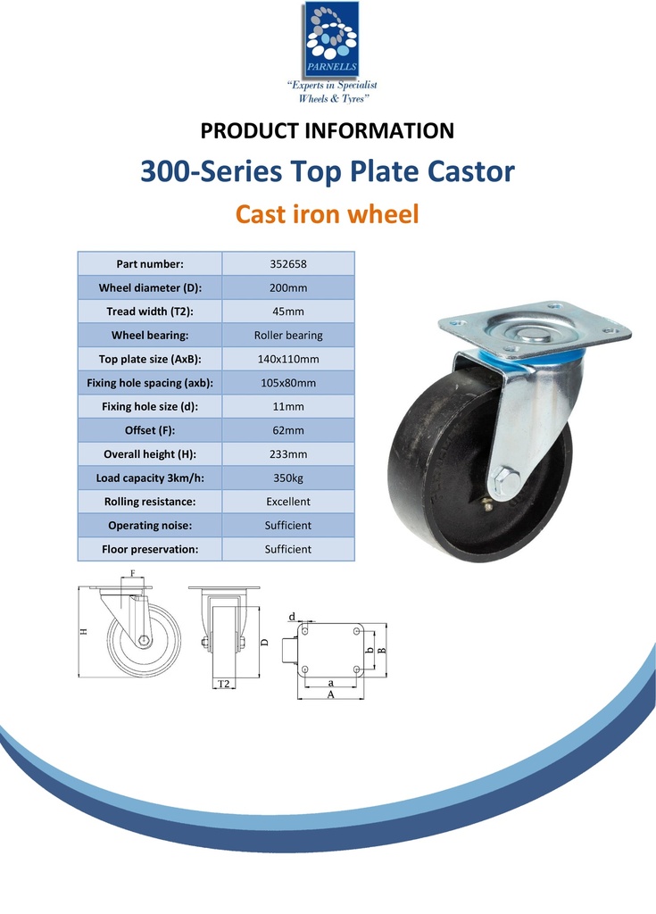 300 series 200mm swivel top plate 140x110mm castor with cast iron roller bearing wheel 350kg - Spec sheet