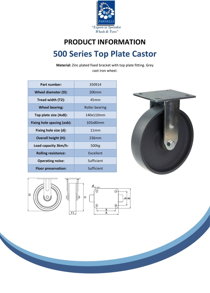 500 series 200mm fixed top plate 140x110mm castor with cast iron roller bearing wheel 500kg - Spec sheet