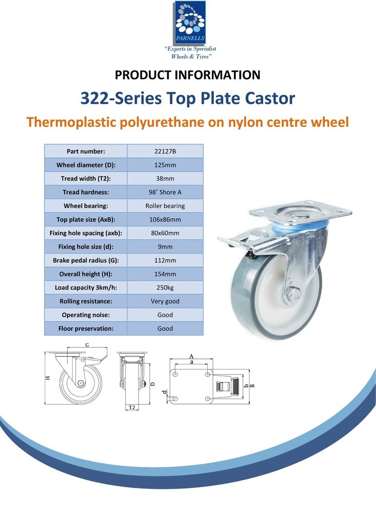 322 series 125mm swivel/brake top plate 106x86mm castor with polyurethane on nylon centre roller bearing wheel 250kg - Spec sheet