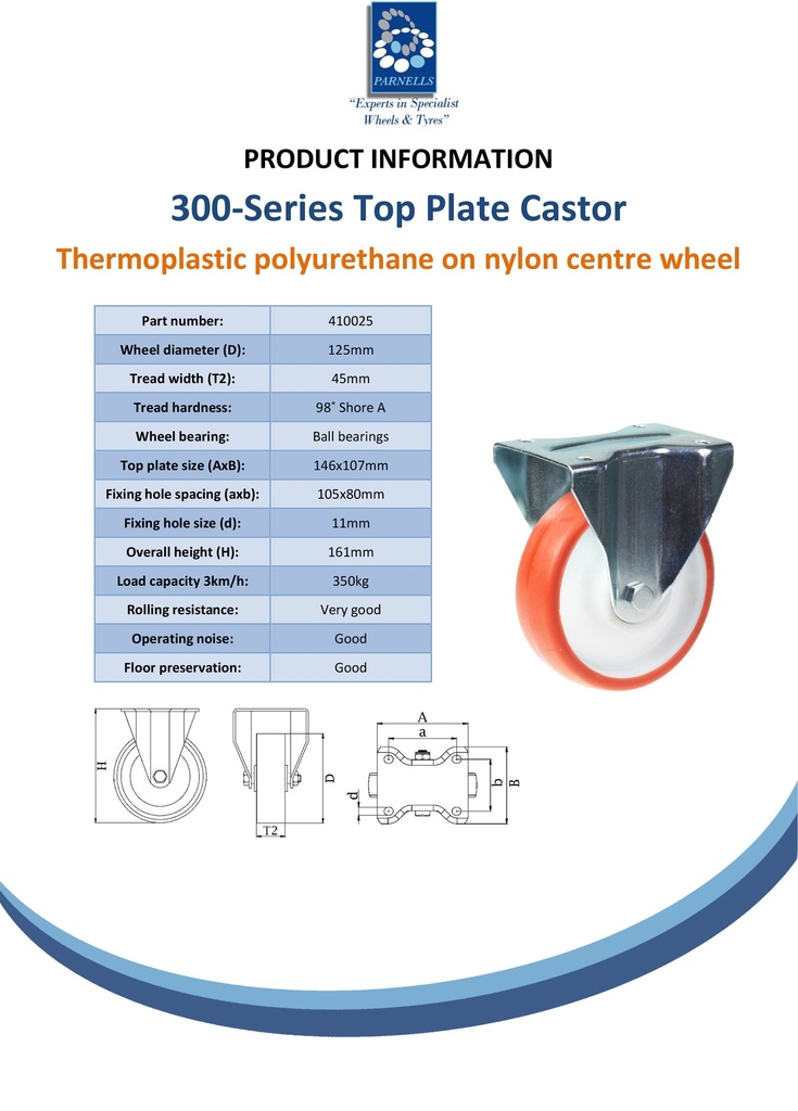 300 series 125mm fixed top plate 146x107mm castor with polyurethane on nylon centre ball bearing wheel 350kg - Spec sheet