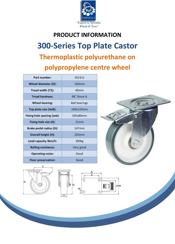 300 series 160mm swivel/brake top plate 140x110mm castor with polyurethane on polypropylene centre ball bearing wheel 300kg - Spec sheet