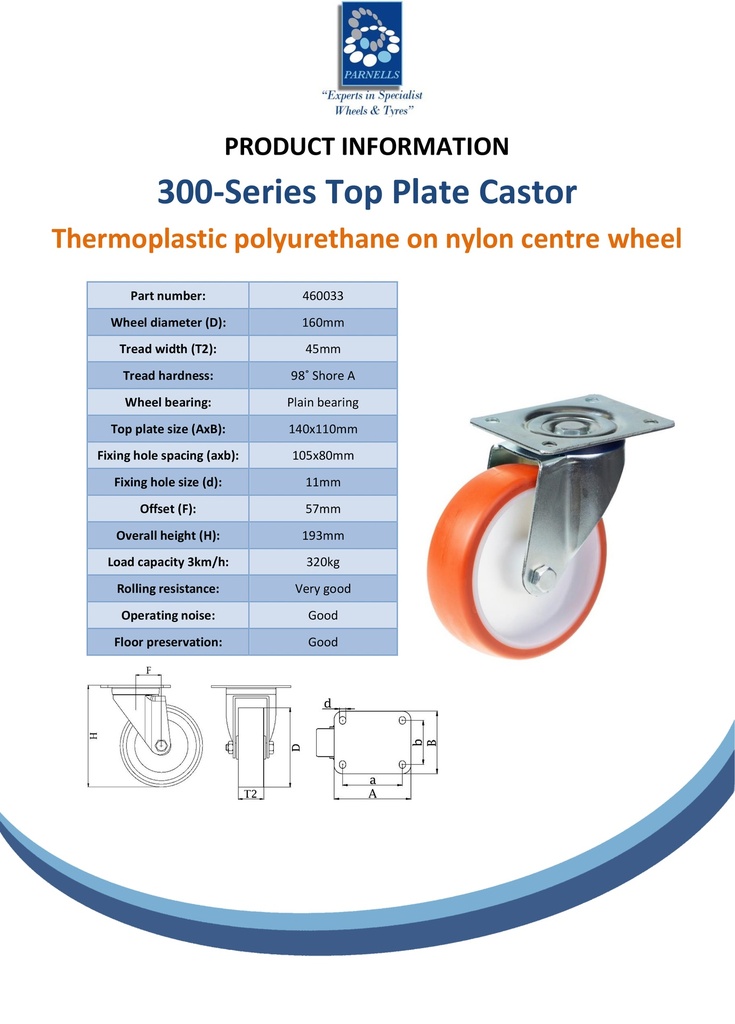 300 series 160mm swivel top plate 140x110mm castor with polyurethane on nylon centre plain bearing wheel 320kg - Spec sheet