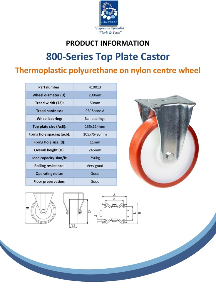 800 series 200mm fixed top plate 135x114mm castor with polyurethane on nylon centre ball bearing wheel 750kg - Spec sheet