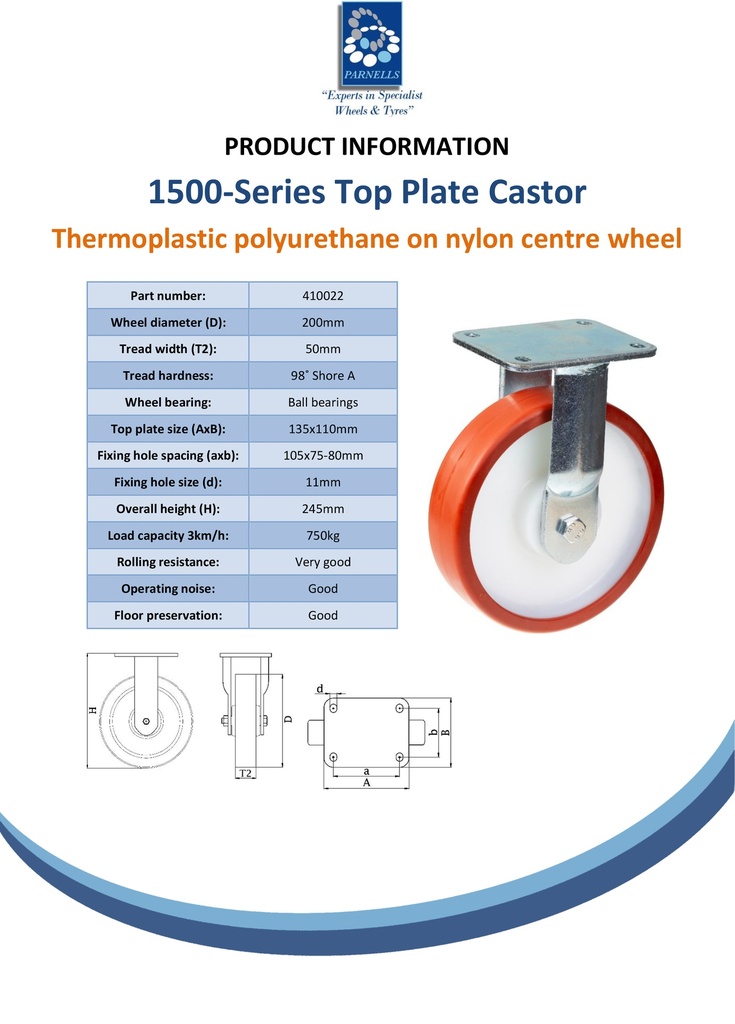 1500 series 200mm fixed top plate 135x110mm castor with polyurethane on nylon centre ball bearing wheel 750kg - Spec sheet