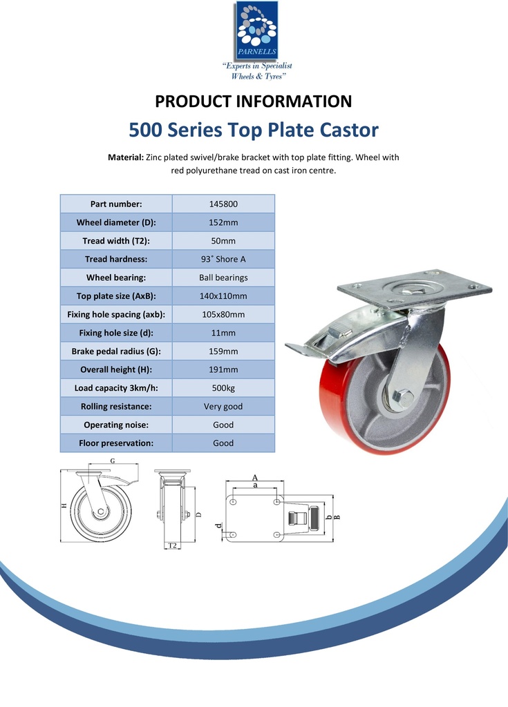 500 series 152mm swivel/brake top plate 140x110mm castor with polyurethane on cast iron centre ball bearing wheel 500kg - Spec sheet
