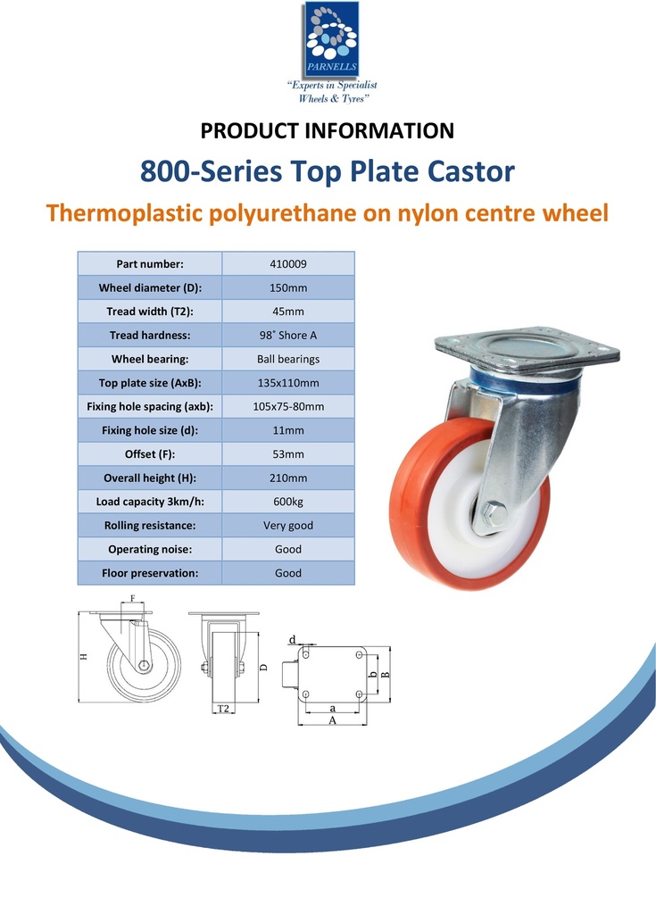 800 series 150mm swivel top plate 135x110mm castor with polyurethane on nylon centre ball bearing wheel 600kg - Spec sheet