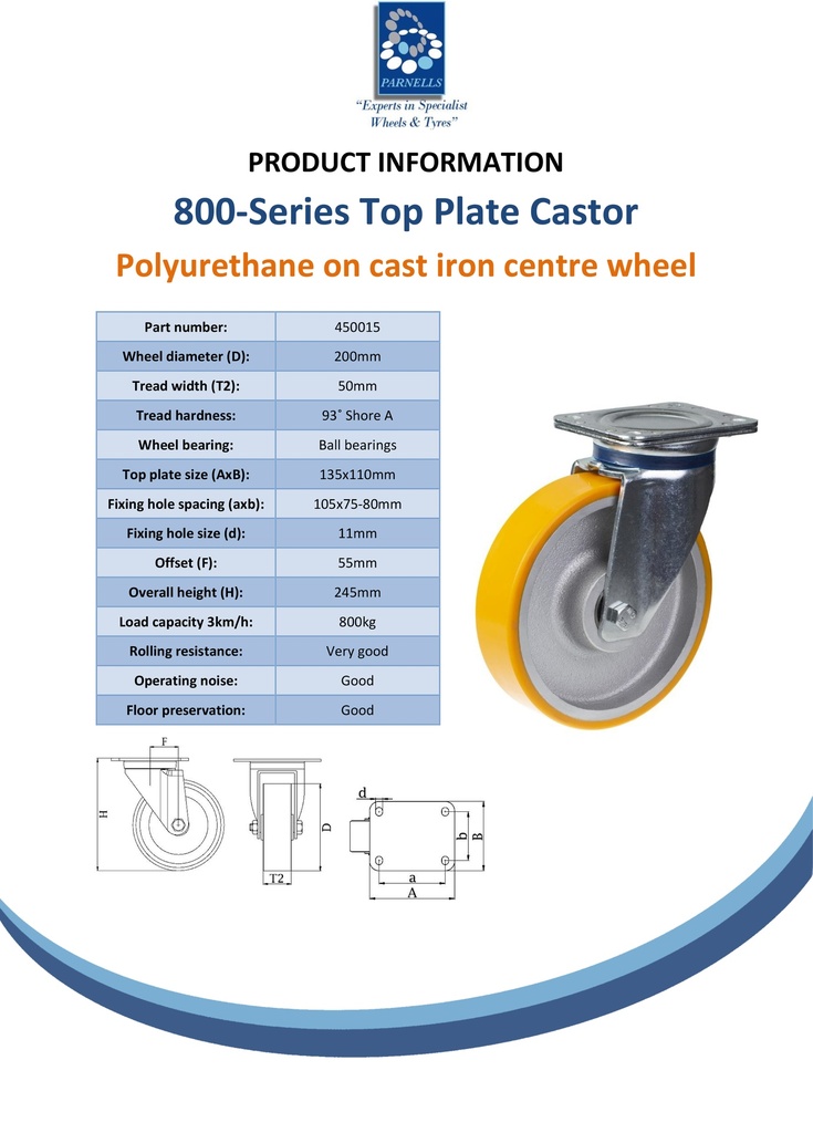 800 series 200mm swivel top plate 135x110mm castor with polyurethane on cast iron centre ball bearing wheel 800kg - Spec sheet
