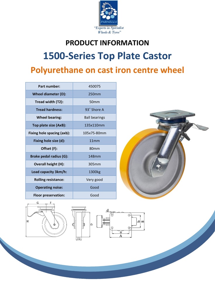 1500 series 250mm swivel/brake top plate 135x110mm castor with polyurethane on cast iron centre ball bearing wheel 1300kg - Spec sheet