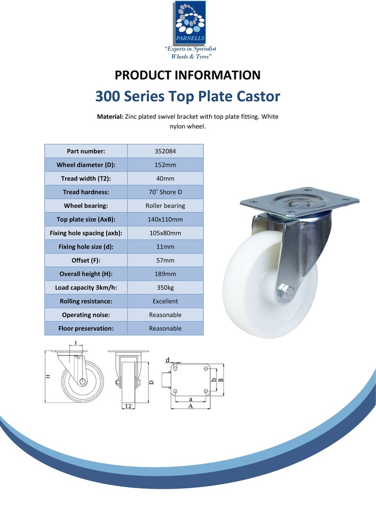 300 series 152mm swivel top plate 140x110mm castor with nylon roller bearing wheel 350kg - Spec sheet
