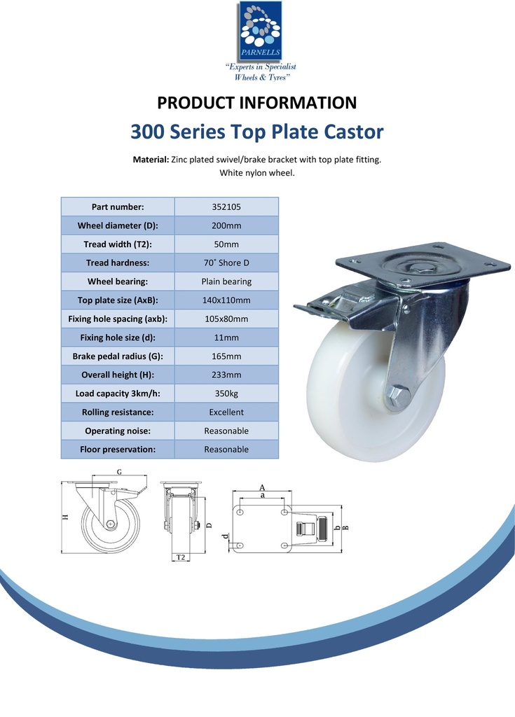 300 series 200mm swivel/brake top plate 140x110mm castor with nylon plain bearing wheel 350kg - Spec sheet