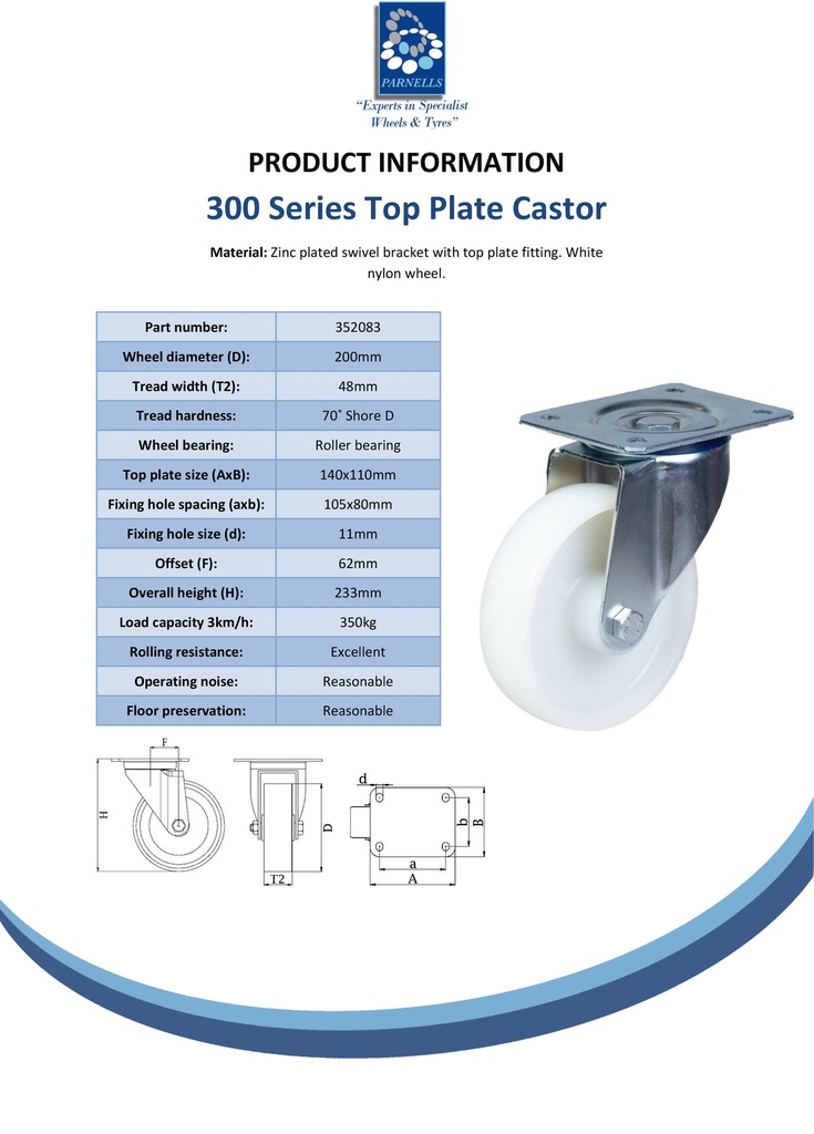 300 series 200mm swivel top plate 140x110mm castor with nylon roller bearing wheel 350kg - Spec sheet
