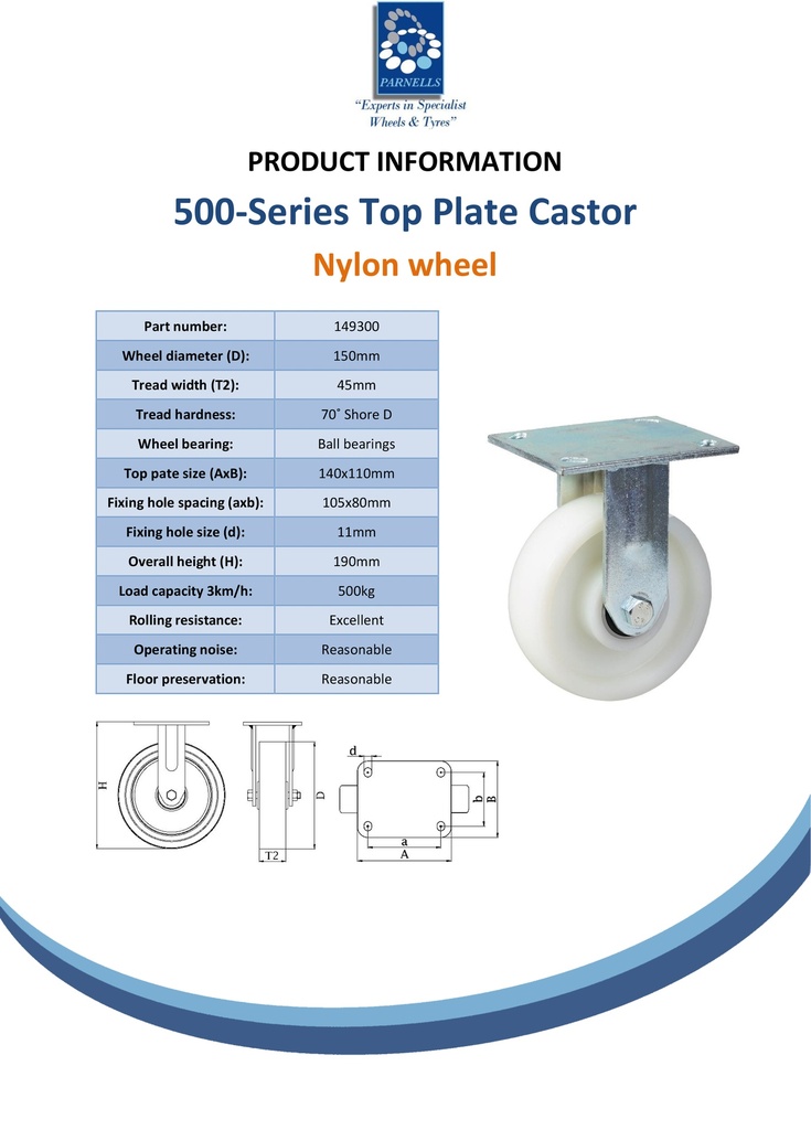 500 series 150mm fixed top plate 140x110mm castor with nylon ball bearing wheel 500kg - Spec sheet