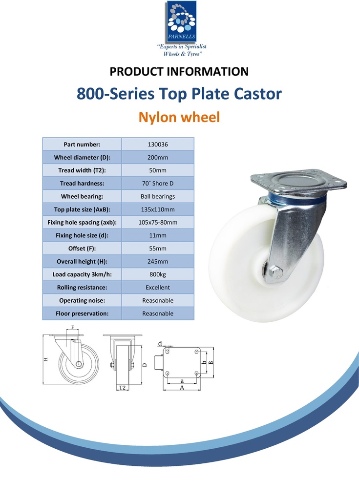 800 series 200mm swivel top plate 135x110mm castor with nylon ball bearing wheel 800kg - Spec sheet