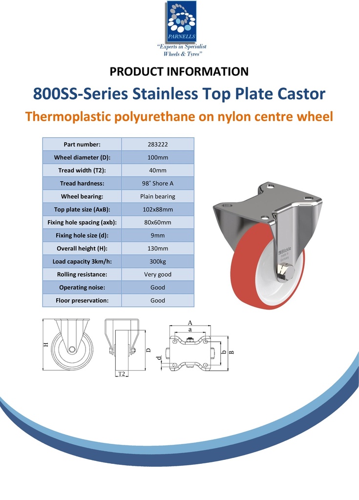 800SS series 100mm stainless steel fixed top plate 100x85mm castor with polyurethane on nylon centre plain bearing wheel 300kg - Spec sheeet