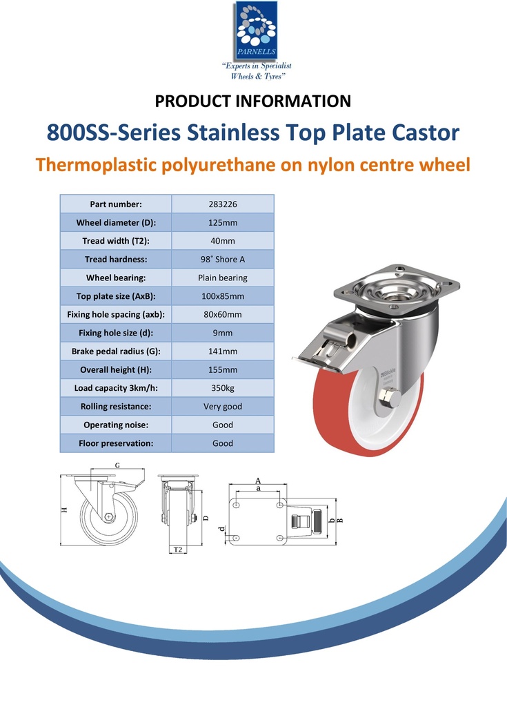800SS series 125mm stainless steel swivel/brake top plate 100x85mm castor with polyurethane on nylon centre plain bearing wheel 350kg - Spec sheet