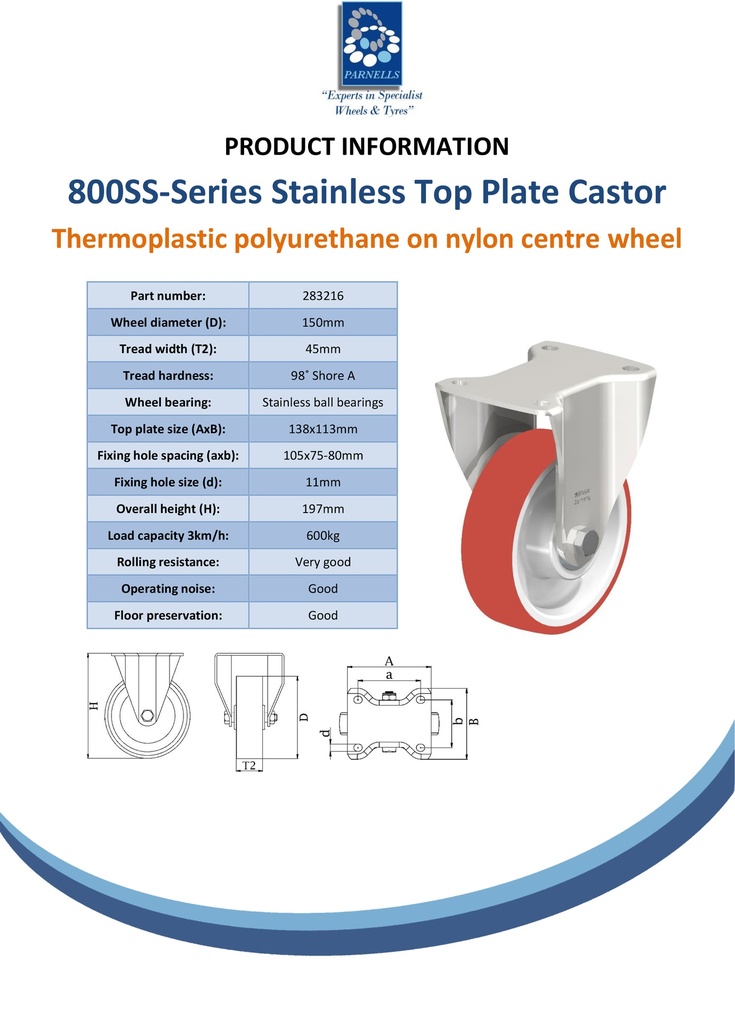 800SS series 150mm stainless steel fixed top plate 140x110mm castor with polyurethane on nylon centre stainless steel ball bearing wheel 600kg - Spec sheet