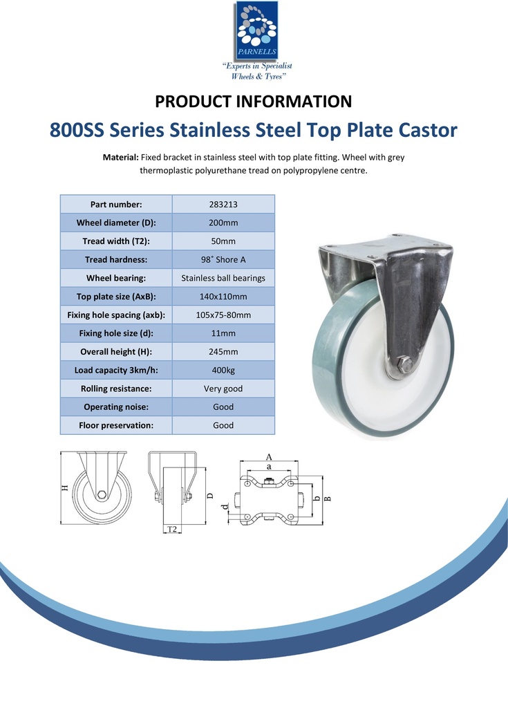 800SS series 200mm stainless steel fixed top plate 140x110mm castor with polyurethane on polypropylene centre stainless steel ball bearing wheel 400kg - Spec sheet