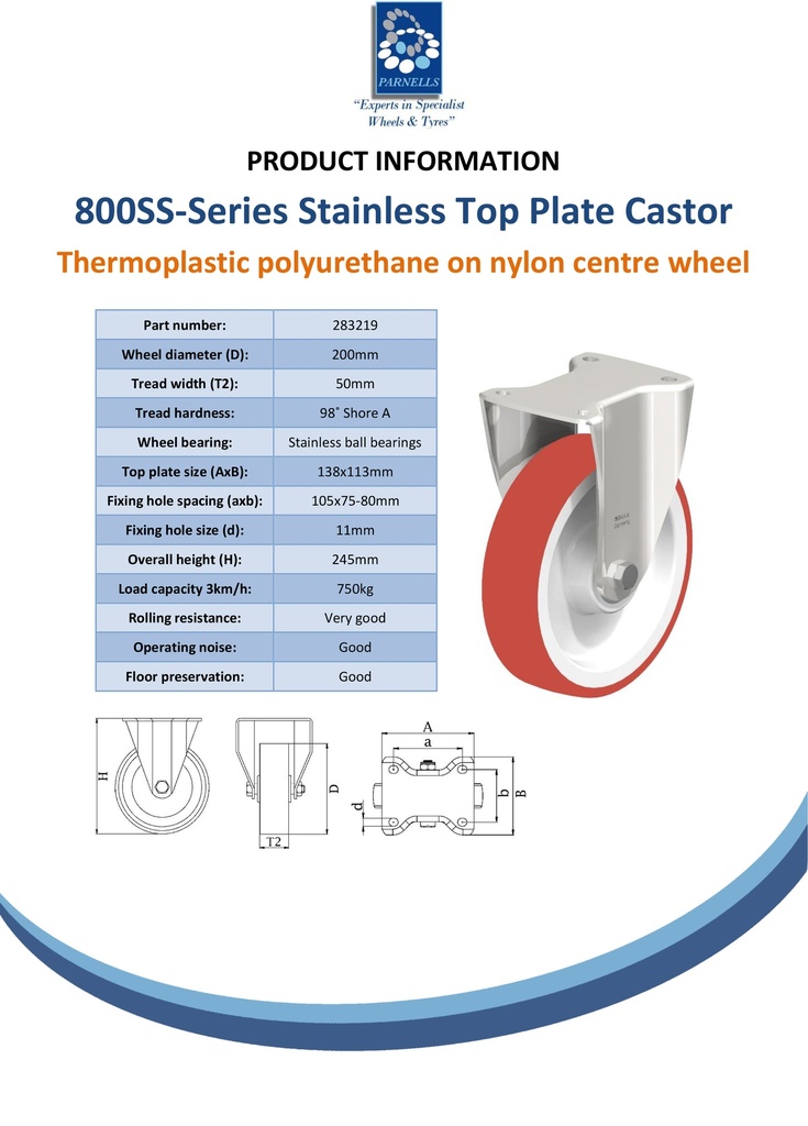 800SS series 200mm stainless steel fixed top plate 140x110mm castor with polyurethane on nylon centre stainless steel ball bearing wheel 750kg - Spec sheet