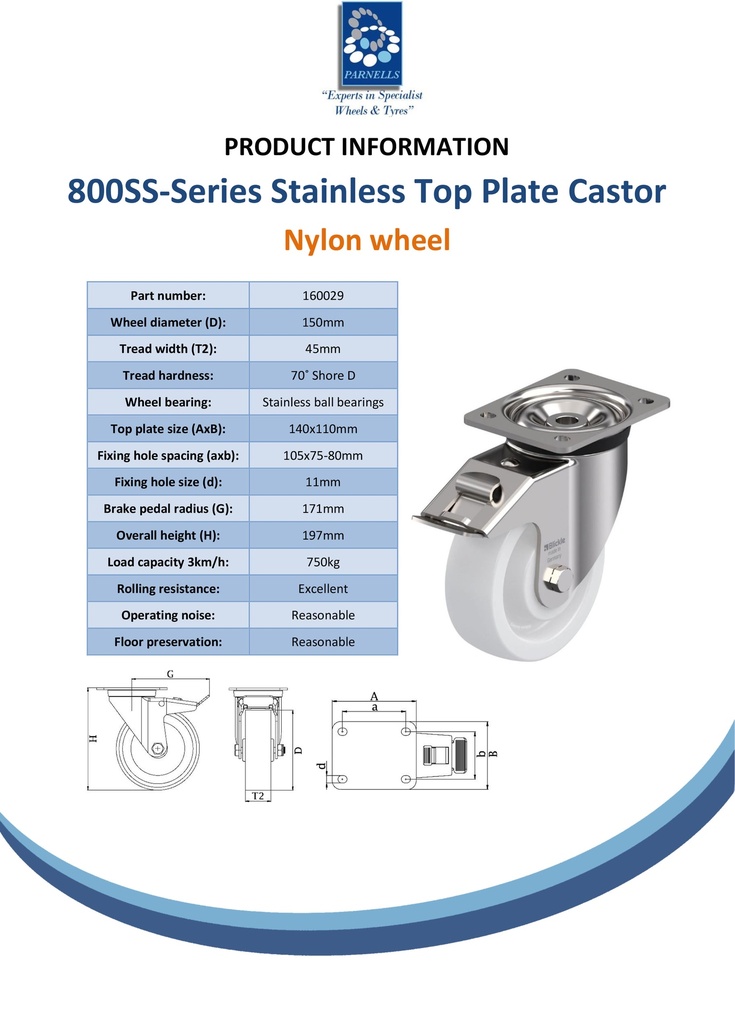 800SS series 150mm stainless steel swivel/brake top plate 140x110mm castor with nylon stainless steel ball bearing wheel 750kg - Spec sheet